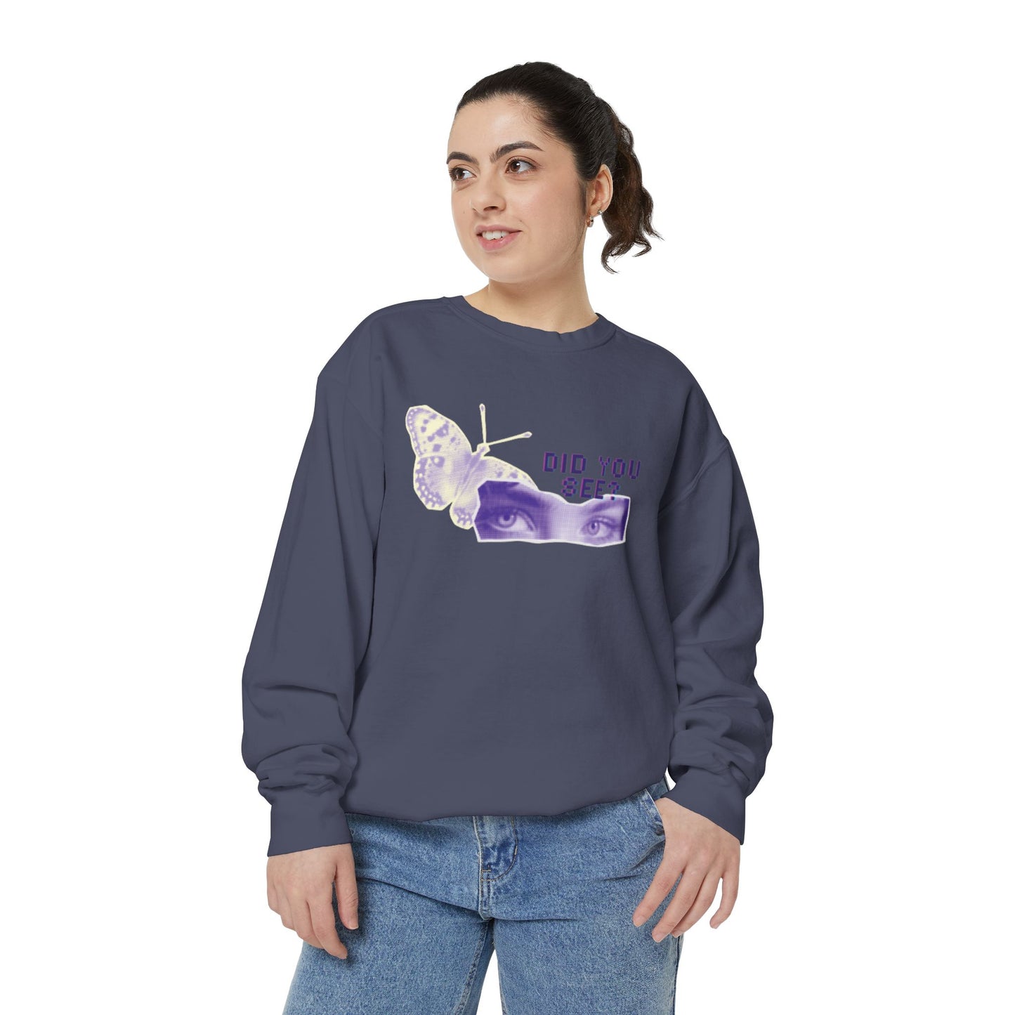DID YOU SEE? - Unisex Garment-Dyed Sweatshirt