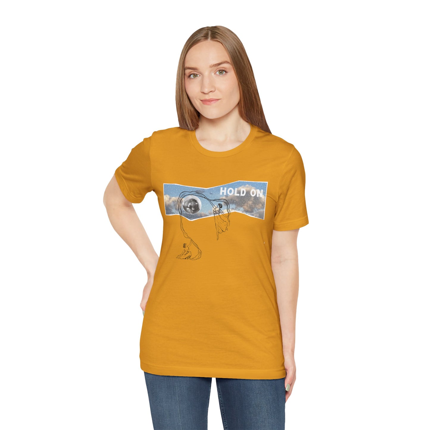 HOLD ON - Unisex Jersey Short Sleeve Tee