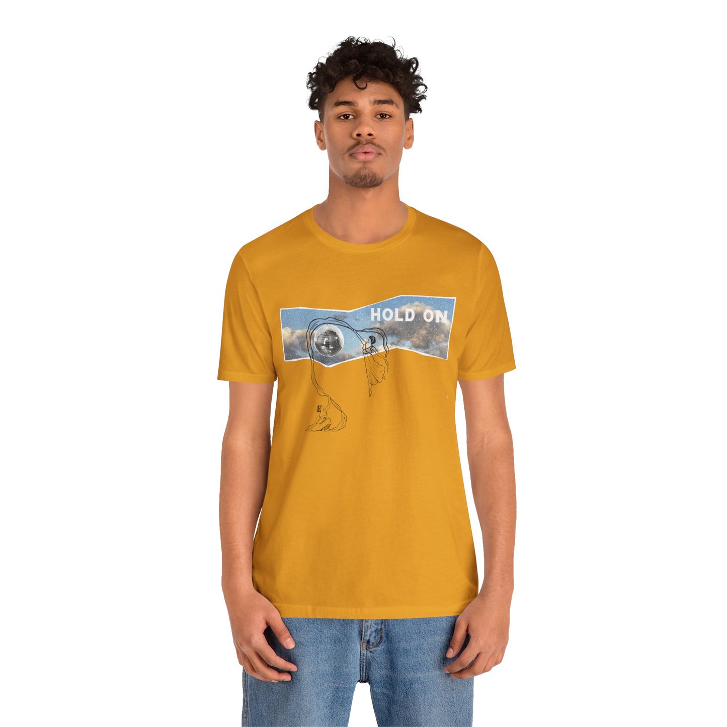 HOLD ON - Unisex Jersey Short Sleeve Tee