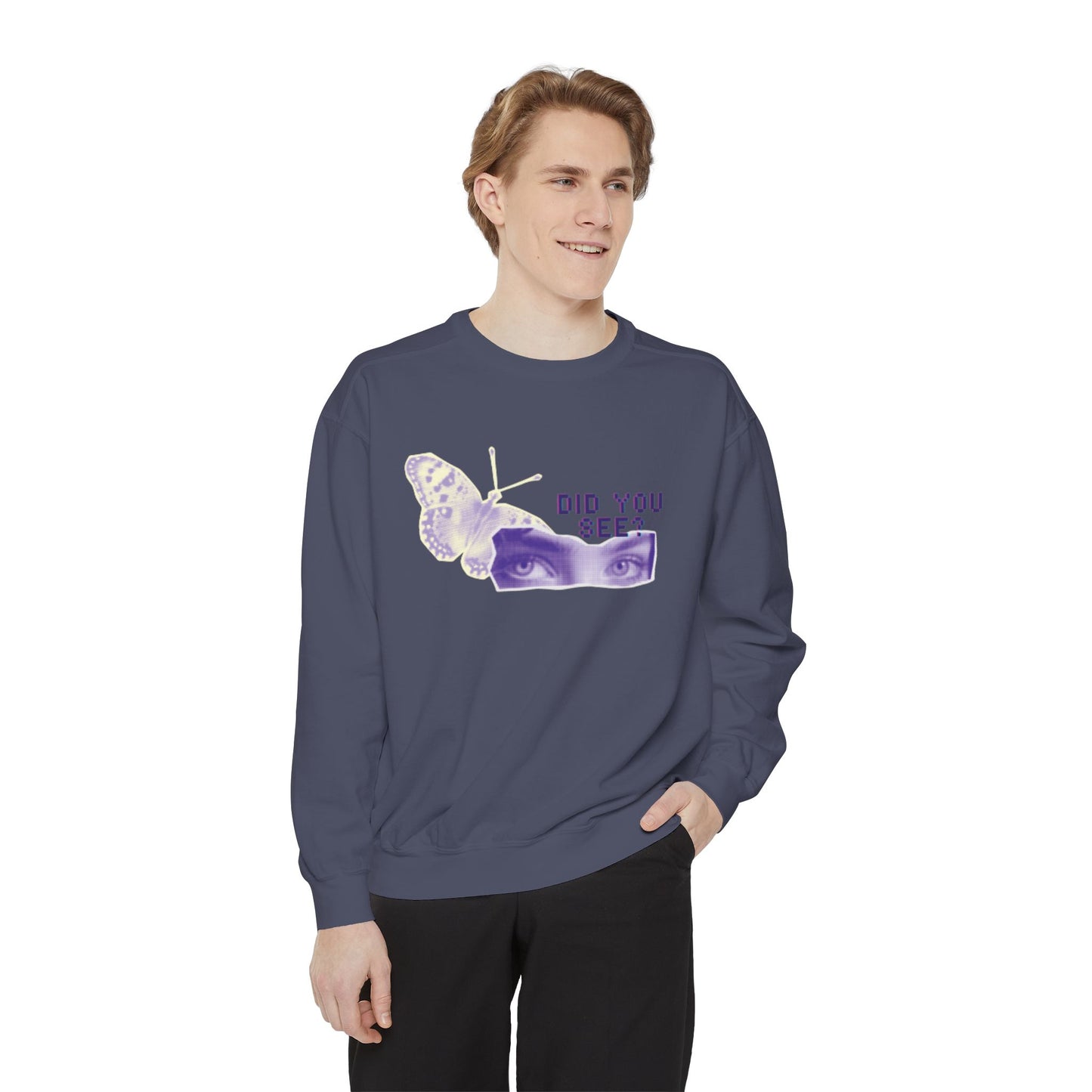 DID YOU SEE? - Unisex Garment-Dyed Sweatshirt