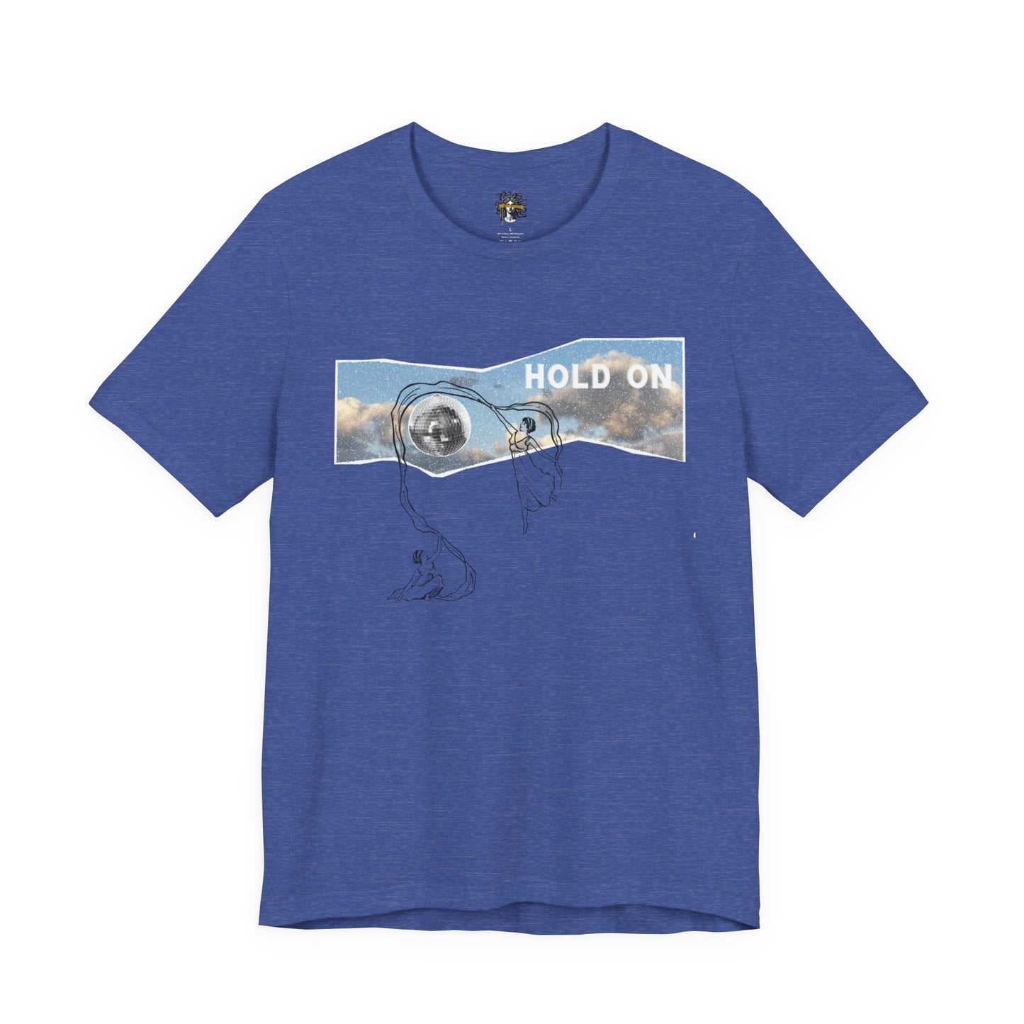 HOLD ON - Unisex Jersey Short Sleeve Tee